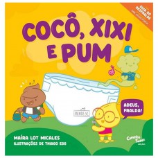 Cocô, Xixi e Pum!