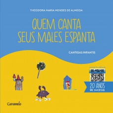 Quem canta seus males espanta