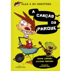 Alex e os Monstros: A canção do parque