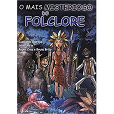O mais misterioso do folclore