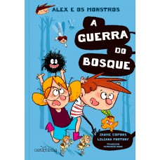 Alex e os Monstros: A guerra do bosque