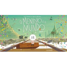 O menino e o mundo - Parte 1