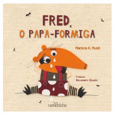 Fred, o Papa-Formiga