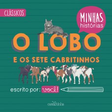 O lobo e os sete cabritinhos