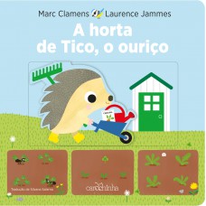 A horta de Tico, o ouriço