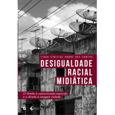 Desigualde Racial e Midiática