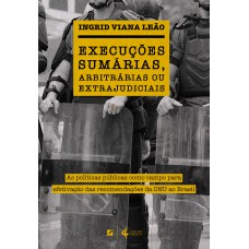 Execuções sumárias, arbitrárias ou extrajudiciais