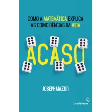 Acaso - a matemática das coincidências