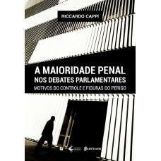 A Maioridade penal nos debates parlamentares