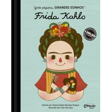 Gente pequena, Grandes sonhos: Frida Kahlo
