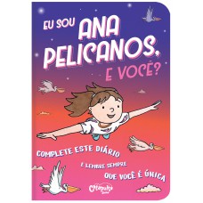 Eu sou Ana Pelicanos, e você?