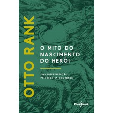 O Mito do Nascimento do Herói