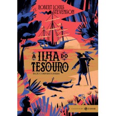 A Ilha do Tesouro: edição comentada e ilustrada