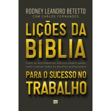 Lições da Bíblia para o sucesso no trabalho