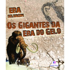 Os gigantes da era do gelo