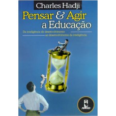 Pensar e Agir a Educação