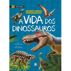 A vida dos dinossauros