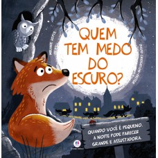 Quem tem medo do escuro?