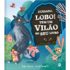 Cuidado, lobo! Tem um vilão no seu livro