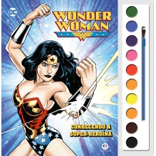 Mulher Maravilha - Conhecendo a super-heroína