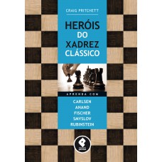 Heróis do Xadrez Clássico