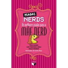 Piadas nerds: as melhores piadas para a mãe nerd