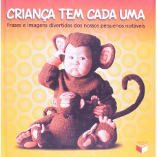 Criança tem cada uma