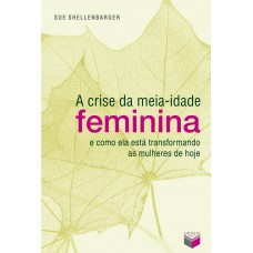 A crise da meia-idade feminina