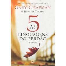 As 5 linguagens do perdão