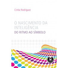 O Nascimento da Inteligência