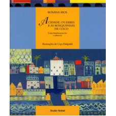 A cidade, os erres e as rosquinhas de coco : Uma história para ler e saborear