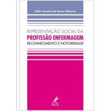 Representação social da profissão enfermagem