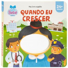 Meu Livro-espelho: Quando eu Crescer