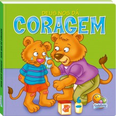 Deus está conosco! Deus nos dá CORAGEM