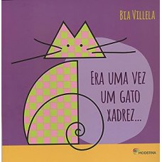 Era uma vez um gato xadrez...