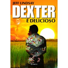 Dexter é delicioso