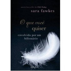 O que você quiser