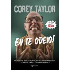 Eu te odeio !