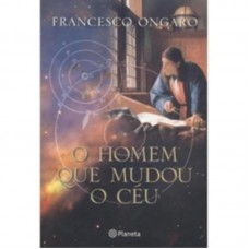 O homem que mudou o céu