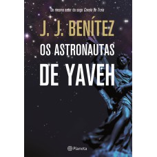 Os astronautas de Yaveh