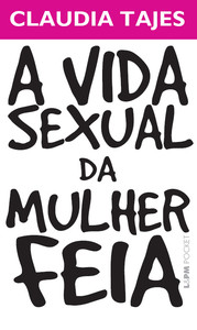 A vida sexual da mulher feia