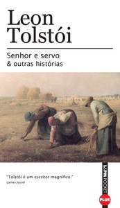 Senhor e servo & outras histórias